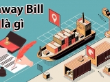 SEAWAY BILL LÀ GÌ? PHÂN BIỆT SEAWAY BILL VÀ SURRENDER BILL